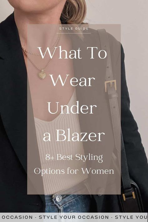 What To Wear Under a Blazer: 8+ Best Options For Females Black Jeans And Black Blazer Outfit, Jeans And Blazers Women Work Outfits, Semi Formal Blazer Women, Shirt For Blazer Women, Fall Outfits Black Blazer, Tops For Blazers, Blazer Outfits Date Night, Jeans And Blazer Outfit Classy Chic, Black Jeans With Blazer Outfit