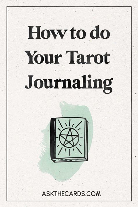 How to Do Tarot Journaling: A Quick Guide for Beginners How To Start A Tarot Reading, How To Design Tarot Cards, Tarot Reading Beginners, Tarot Card Journal Prompts, Tarot How To, Making Your Own Tarot Cards, How To Learn Tarot Cards, Learning Tarot Cards Journal, Tarot Study Journal