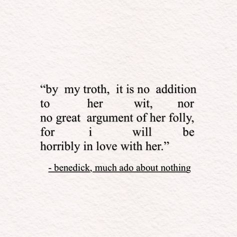 Beatrice Much Ado About Nothing Aesthetic, Much Ado About Nothing Tattoo, Much Ado About Nothing Aesthetic, Benedick Much Ado About Nothing, Aesthetic Shakespeare Quotes, Beatrice Much Ado About Nothing, Much Ado About Nothing Quotes, Modern Shakespeare, Famous Shakespeare Quotes Love