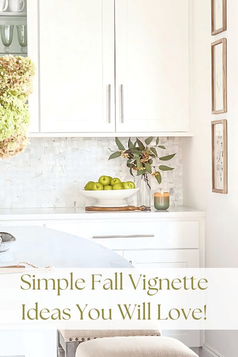 Ideas For Styling Beautiful Fall Vignettes For Any Room In Your Home - StoneGable Vignettes Styling Display Ideas Kitchen, Fall Kitchen Vignettes, Stone Gable, Kitchen Vignettes, Vignette Styling, Fall Vignettes, Autumn Decorating, Fall Kitchen, Small Cabinet