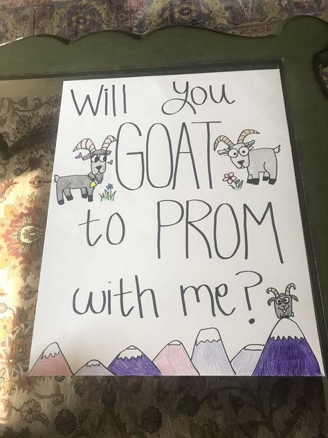 Goat Promposal, Prom Signs Funny, Posters For Sadies Dance, Funny Dance Asks, Asking To Sadies Ideas, Funny Dance Proposals, Sadie’s Dance Posters, Dance Ask Posters, Sadie’s Asking Ideas