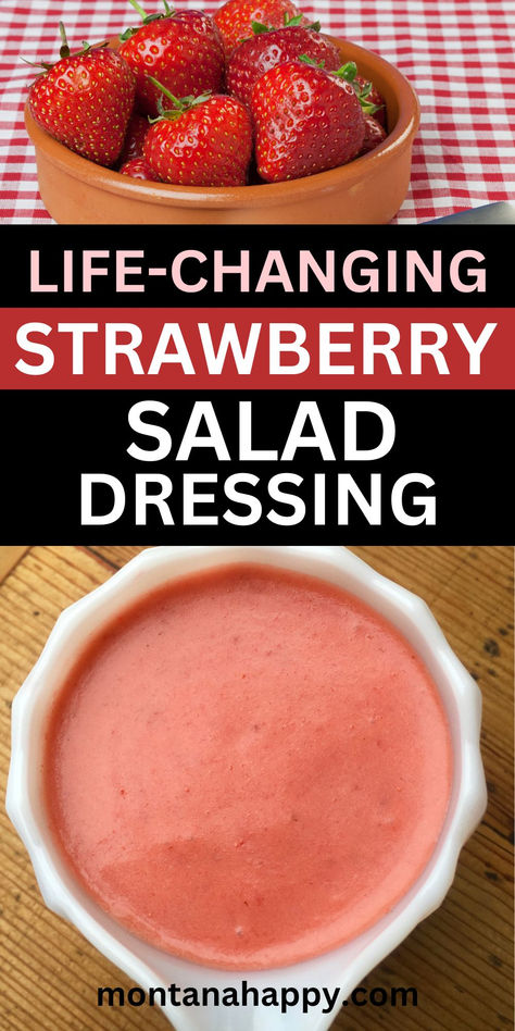 Two photos - Top photo is fresh strawberries in a bowl. Bottom photo is Creamy Strawberry Salad Dressing. "Life-Changing Strawberry Salad Dressing montanahappy.com Strawberry Salad Dressing, Best Salad Dressing, Strawberry Vinaigrette, Delicious Salad Dressings, Rustic Recipes, Salad Dressing Recipe, Easy Salad Dressing, Salad Dressing Recipes Homemade, Homemade Salads