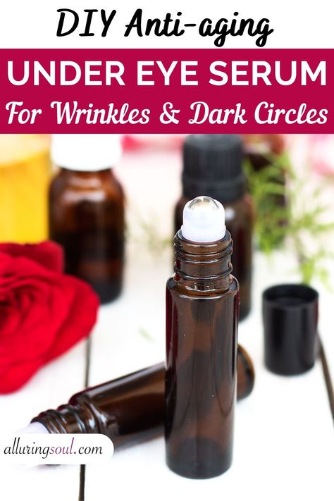 Diy Under Eye Serum, Eye Serum Essential Oils, Eye Serum Recipe, Eye Wrinkles Remedies, Under Eye Serum, Wrinkles Remedies, Serum Recipe, Home Remedies For Wrinkles, Anti Wrinkle Mask