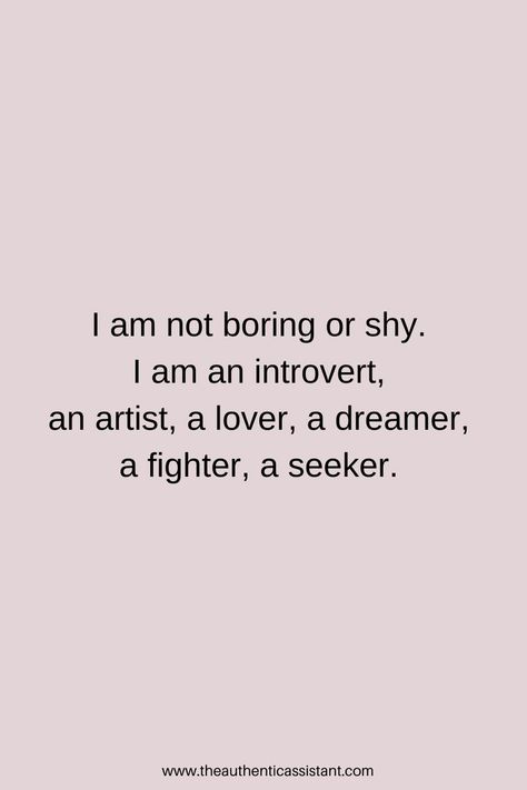 You Are Boring Quotes, Inspirational Quotes For Introverts, Aesthetic Quotes For Artist, I Am Boring Quotes, Being An Artist Quotes, Motivational Quotes For Introverts, Shy Quotes Aesthetic, Introvert Girl Quotes, Introvert Quotes Aesthetic