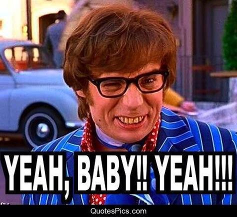 Yeah baby yeah, Austin powers what a great movie Austin Powers Quotes, Funny Happy Birthday Meme, Romantic Birthday Wishes, Dr Evil, Dental Jokes, Birthday Wish For Husband, Wishes For Husband, Dental Fun, Photos Funny