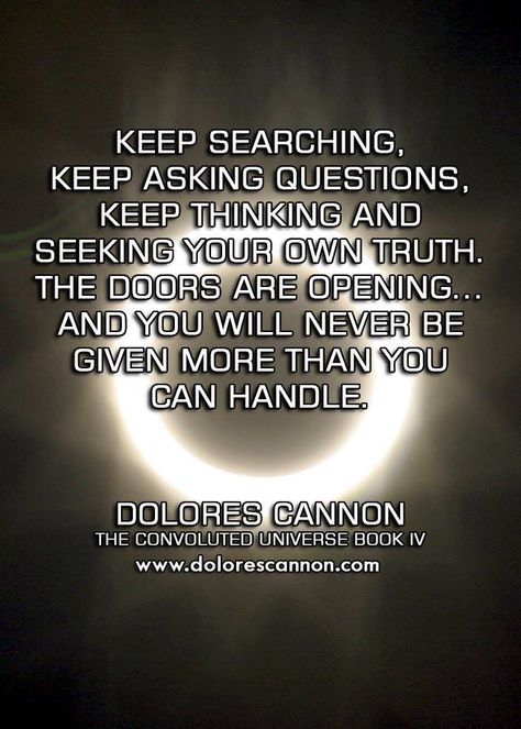 Dolores Cannon Quotes, Convoluted Universe, Hypnosis Therapy, Delores Cannon, Raven Wolf, Quantum Healing Hypnosis, Smudging Prayer, Esoteric Knowledge, Quantum Healing