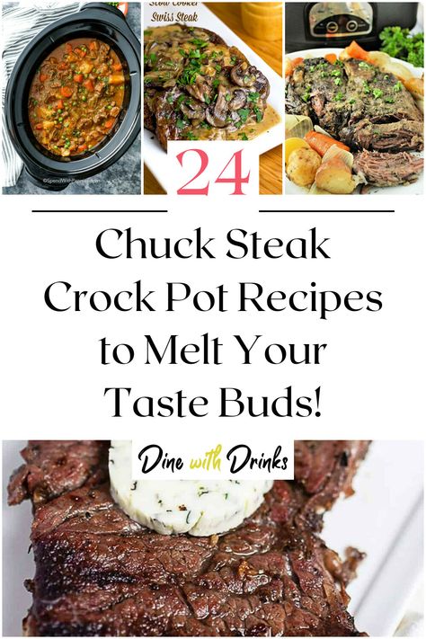 Collage of 4 chuck steak crock pot recipes. Crock Pot Chuck Steak Recipes, Chuck Steak Crockpot, Slow Cooker Chuck Steak, Beef Chuck Pectoral Steak Recipes, Boneless Chuck Steak Recipes Slow Cooker, Chuck Steak Recipes Crockpot Slow Cooker, Chuck Eye Steak Recipes, Steak Crockpot Recipes, Steak Crock Pot Recipes