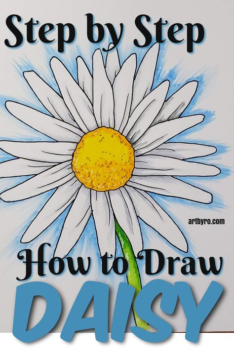 How To Draw Flowers For Beginners Easy, Draw A Daisy Step By Step, Painting Daisy Easy, Drawing Flowers For Beginners, Drawing Daisy Flower, How To Draw Daisies Step By Step, Painting Daisies Easy, Drawing A Daisy, Daisy Flowers Drawings