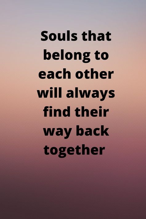 Parenting family lovely quotes on soul which belong to each other that will always find its way back together. Soul Family Quotes, Quotes On Soul, Belong Together, Family Support Quotes, Fatherhood Quotes, Family Time Quotes, Blended Family Quotes, Toxic Family Quotes, Healing House