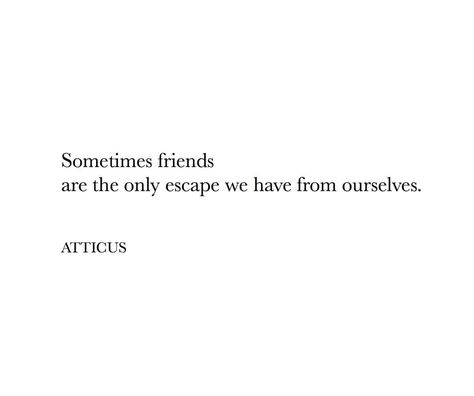 16+ Atticus Friendship Quotes -  -  #atticusfriendsquotes #atticusfriendshipquotes Check it out at https://quoteshustle.com/16-atticus-friendship-quotes/ Healing Friendships, Quotes Teman, Quotes Atticus, Quotes Distance Friendship, Quotes About Best Friends, Mate Quotes, Quotes About Friends, Quotes Loyalty, Atticus Quotes