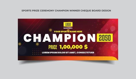 Sports Prize ceremony Champion winner cheque Board Design Prize Board, Beauty Brochures, Logo Basketball, First Prize, Cash Prize, Cheque Design, Board Design, Batik, Vector Art