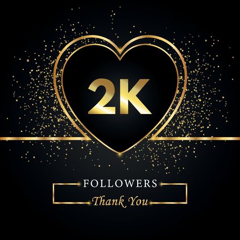 Thank you 2K or 2 thousand followers with heart and gold glitter isolated on black background. Greeting card template for social networks friends, and followers. Thank you, followers, achievement. 2k Followers Thanks Instagram Background, 5k Followers Thank You Instagram, Hello Kitty Funny, Instagram Black Theme, Lovers Images, Vision Board Images, Birthday Background Images, Instagram Background, Doodle On Photo