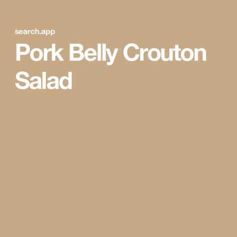 Pork Belly Crouton Salad Pork Belly Croutons Pioneer Woman, Pork Belly Crouton Salad, Pork Belly Croutons, Crouton Salad, Berry Chantilly Cake, Scampi Pasta, Shrimp Scampi Pasta, Potted Shrimp, Vegetable Tray