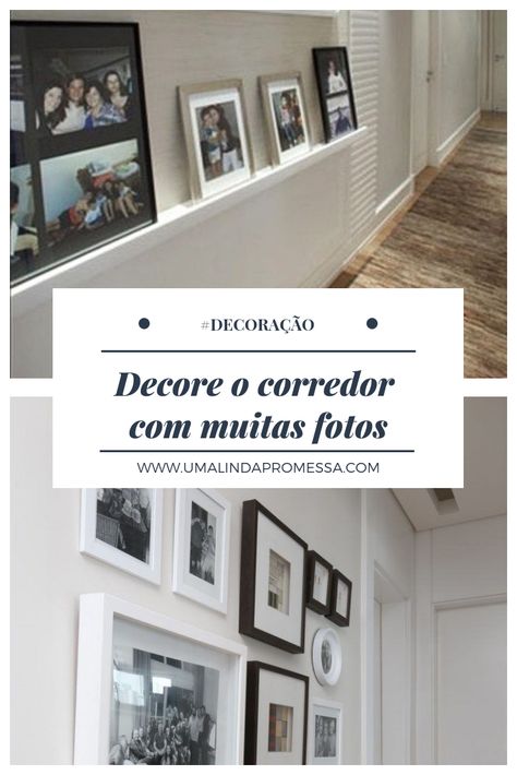 Uma Linda Promessa: Decore o corredor com fotos Hallway Gallery, Hallway Gallery Wall, Light Box, Sweet Home, Gallery Wall, Apartment, Wall, Home Decor, Design