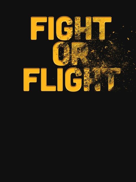 "Fight or flight" T-shirt by UniqueOgi | Redbubble Flight Mode, Flight Essentials, Stand Out From The Crowd, Be Unique, Comfy Tees, Tshirt Colors, Flight, Classic T Shirts, Shirt Designs