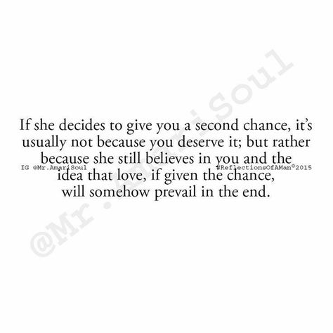 Second Chance Quotes, Chance Quotes, 2nd Chance, Second Chances, Love Quotes For Her, Mess Up, Second Chance, Amazing Quotes, Relationship Quotes