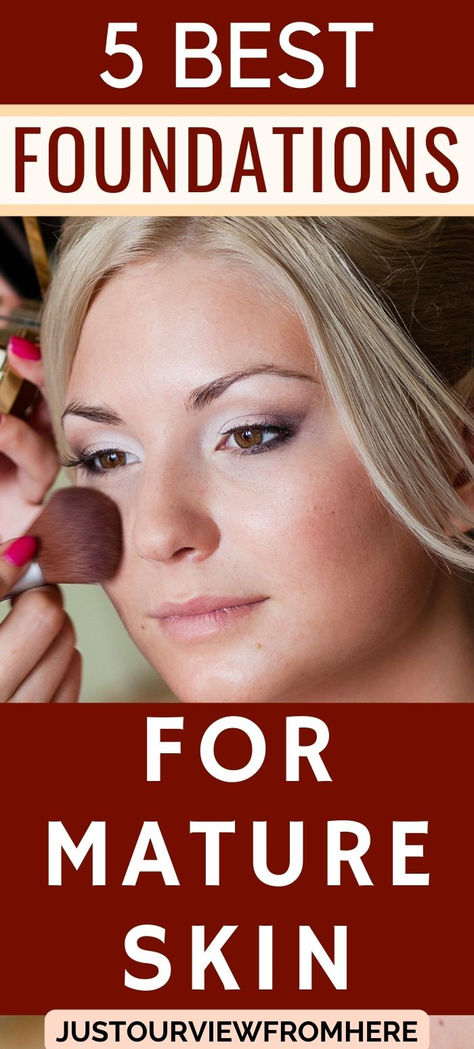 5 best foundations for mature skin over 40 women Best Makeup For Over 60, Best Makeup For Older Skin, Make Up For Wrinkled Skin, Best Makeup For Over 40, Best Makeup For Maturing Skin, Best Makeup For Aging Skin, Makeup For Aging Skin Over 40, Middle Age Makeup Over 40, Make Up Over 40 For Women