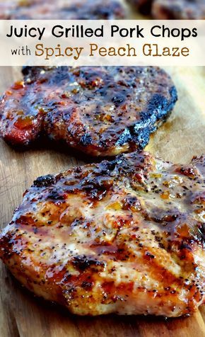 Peach Glaze, Pork Chop Recipes Crockpot, Easy Pork Chops, Pork Chop Recipes Baked, Grilled Dinner, Diner Recept, Pork Dinner, Grilled Pork Chops, Summer Grilling Recipes