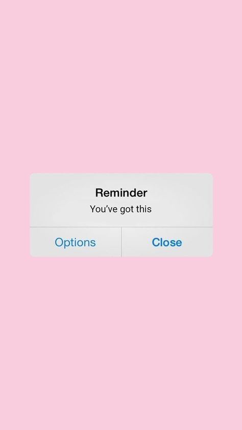 You’ve Got This Wallpaper, You Got This Wallpaper, You’ve Got This, You Got This, Reminder Wallpaper, Iphone Reminders, You Got This Quotes, Wallpaper Estetika, Words Wallpaper