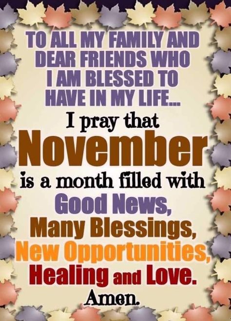 Happy New Month Of November Quotes, November Blessings God, Happy New Month November Wishes, November New Month Wishes, Happy New Month November Quotes, Happy New Month Of November, Good Morning November 1st, Happy New Month November Prayer, November Blessings Quotes