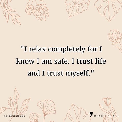 Trust Life Quotes, I Am Safe I Am Protected, Feeling Safe Affirmations, I Am Safe Quotes, Trusting Yourself Affirmations, Self Trust Affirmation, I Am Safe Affirmations, Relax Affirmation, May Affirmations