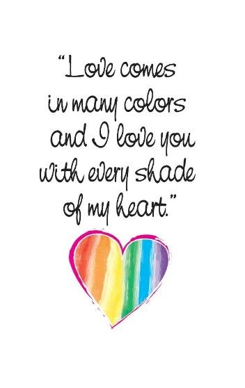 I love u MRG! Inside "Rainbow Colored Love" card. #lgbt #glbt #pride Quotes About Pride, Pride Quotes, Lgbt Quotes, Lgbtq Quotes, Lgbt Love, Color Quotes, Love Is In The Air, Gay Love, A Rainbow