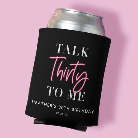 Talk 30 To Me 30Th Birthday Party Can Cooler #zazzle #weddinginvitations #birthdayinvitations #babyshowerinvitations #zazzleinvitations #monogram #businesscards #graduation #homedecor 30th Birthday Ideas For Women Themes Turning 30, Talk 30 To Me, 30th Birthday Favors, 30th Birthday Quotes, 30th Ideas, 30th Birthday Ideas For Women, 30th Birthday Bash, 30th Birthday Party Invitations, 13 Going On 30