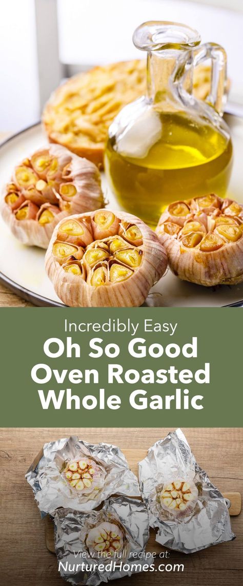 Incredibly Easy Oven Roasted Garlic (Whole Roasted Cloves) - Nurtured Homes Roast Whole Garlic, Roasted Cabbage Recipes, Garlic In The Oven, Oven Green Beans, Cloves Recipes, Oven Roasted Garlic, How To Roast Garlic, Roasting Garlic In Oven, Roast Garlic