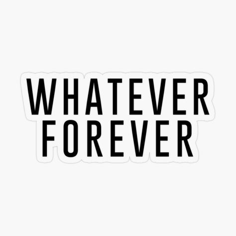 Whatever Forever by TheArtism | Redbubble Whatever Forever, The North Face Logo, Top Artists, Retail Logos, The North Face, Company Logo, Tech Company Logos, ? Logo, Logos