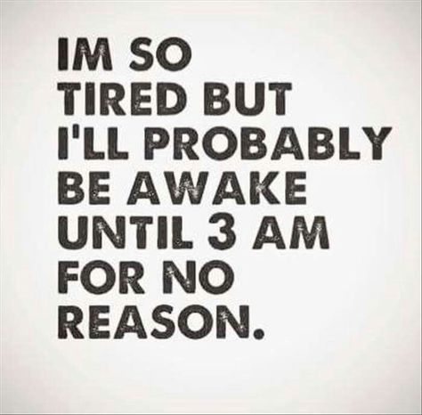 Sooo mee Cant Sleep Quotes, Insomnia Funny, Insomnia Quotes, Sleep Quotes Funny, Nervus Vagus, Sleep Quotes, Trust Quotes, 3 Am, So Tired