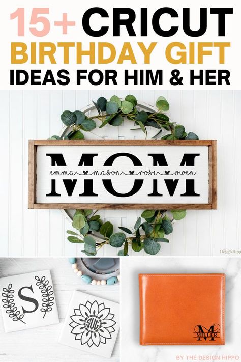 Birthday Gifts For Mom Cricut, Birthday Gifts Made With Cricut, Birthday Cricut Ideas Gifts, Cricut Gift For Mom, Cricut Ideas For Grandma, Best Friend Birthday Gift Ideas Cricut, Cricut Bday Gifts, Cricut Gift Ideas For Mom, Cricut Birthday Gifts For Him