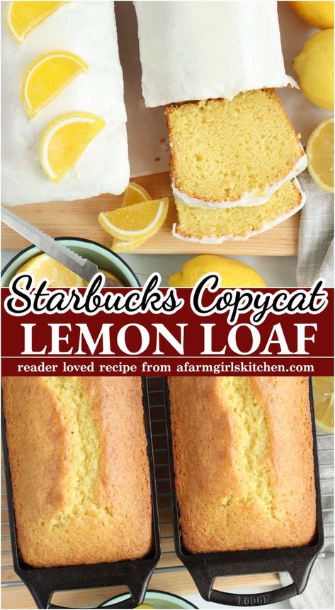 Lemon loaf cakes in cast iron loaf pans, cake iced on cutting board, one partially sliced. Starbucks Lemon Pound Cake Recipe, Veggie Breads, Lemon Loaf Starbucks, Nut Breads, Lemon Loaf Cake Recipe, Easy Lemon Cake, Easy Lemon Cake Recipe, Lemon Baking, Lemon Bread Recipes