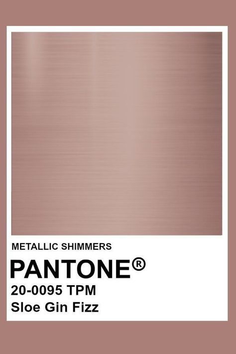 Rose Gold Pantone, Pantone Metallic Gold, Pantone Metallic Shimmers, Metallic Pantone, Sloe Gin Fizz, Media Room Paint Colors, Pink Pantone, Brown Pantone, Pantone Tcx