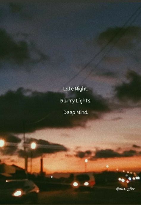 Blurry Night Quotes, Blurry Lights, Feel Better Quotes, Better Quotes, Daily Quote, Poetry Collection, Night Quotes, Poem Quotes, Short Quotes