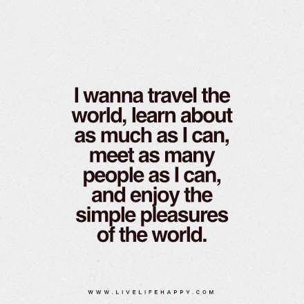 Positive Quotations, I Wanna Travel The World, Inspirational Quotes Short, Travel Art Kit, Live Life Happy, Multiple Personality, Serious Quotes, World Quotes, Love Life Quotes