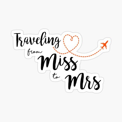 Miss To Mrs Quotes, Travelling From Miss To Mrs, Miss To Mrs Shower Ideas, Bride To Be Stickers, Bride To Be Quotes, Bridal Quotes, Countdown Quotes, Traveling From Miss To Mrs, Tulle Pattern