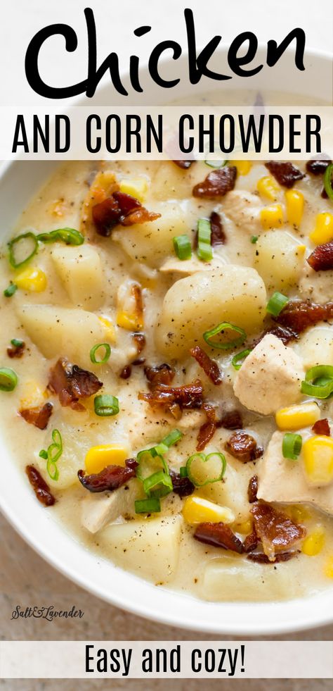 This easy chicken and corn chowder recipe is cozy and comforting! The whole family will love this hearty homemade chicken and potato chowder that's loaded with plenty of bacon. Corn Chowder With Chicken Recipe, Potatoe Corn Chicken Chowder, Chicken Potato Chowder Soup, Hearty Corn Chowder, Potatoe Chicken Soup Recipe, Chicken Potatoes And Corn Recipes, Chicken And Potato Chowder, Healthy Chicken Chowder, Chowder Recipes Potato