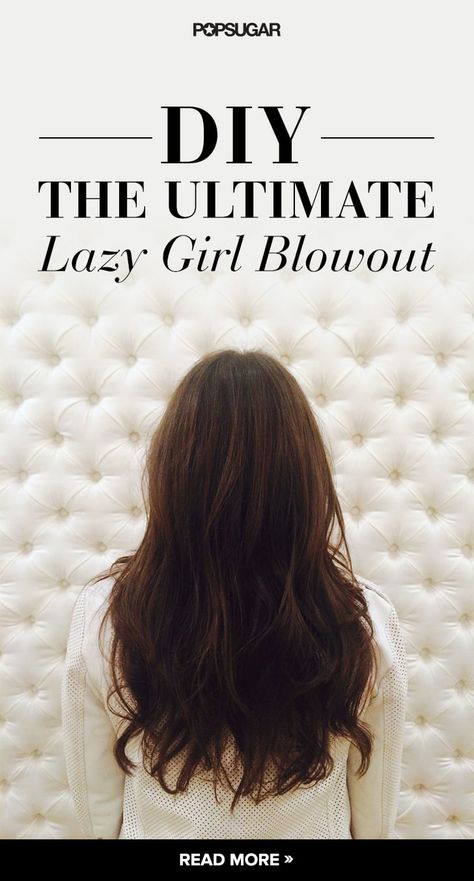 DIY Drybar’s New Lazy-Girl Blowout Diy Blowout, Blowout Hair Tutorial, Hair Blowout, Hair 101, Spring Hair Color, Blowout Hair, Work Hairstyles, Lazy Girl, Wild Hair