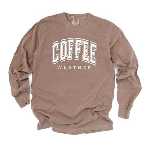 Simply Sage Market Women's Coffee Weather Long Sleeve Garment Dyed Tee - XL - Espresso Christmas t shirt #christmastshirt T shirt #tshirt t-shirt #t_shirt t shirts #tshirts t-shirts #t_shirts T shirt design #tshirtdesign T-shirt designs #t_shirtdesign T shirts designs #tshirtsdesigns 1.273 Cute Fall Shirts Vinyl, Coffee Shirt Ideas, Fall Graphic Tees, Fall Shirts For Women, Mens Flannel Pajamas, Mom Tee Shirts, Coffee Graphic Tee, Merry Christmas Design, Simple Skirt