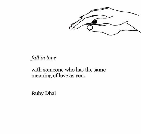 Ruby Dahl, Ruby Dhal, Eye Thoughts, Life Is Tough, Meaning Of Love, Love Deeply, Poem Quotes, Real Love, Love Messages