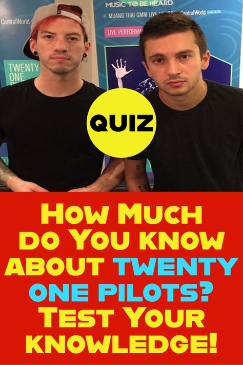 Twenty One Pilots Quiz - How To Play? This quiz consists of 10 questions. We will be asking you questions from the very beginning since the band was founded, till this day, when Twenty One Pilots are the most recognized American band in the world! If you want to complete this quiz with a perfect score, then you need to be a huge fan of Tyler and Josh! Well, I guess that after all of these pieces of information included above, you're ready to start the quiz!  #quiz #quizzes #twentyonepilots Twenty One Pilots Cake, Tv Show Quizzes, Anime Quizzes, Twenty One Pilots Songs, Twenty One Pilots Lyrics, Twenty On Pilots, Movie Quizzes, Perfect Score, Trivia Quizzes