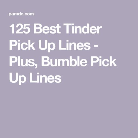 Bumble Pickup Lines, Dating App Pick Up Lines, Smooth Tinder Pick Up Lines, Best Bumble Opening Lines, Gamer Pick Up Lines, Best Tinder Pick Up Lines, Funny Tinder Pick Up Lines, Sliding Into Dms Pick Up Lines, Bumble Opening Lines Funny