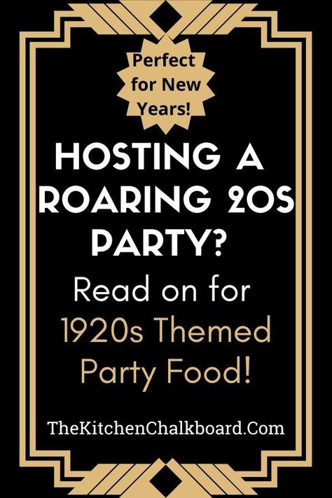 Planning a Roaring Twenties Party? Read on for the perfect menu complete with recipes for a 1920s themed party. We've got a bunch of ideas for simple, crowd-pleasing appetizers, drinks and desserts. #Roaring20s #NewYearsAppetizers #1920sfood Speakeasy Party Food Ideas, 20s Themed Dinner Party, Great Gatsby Menu Ideas, 20s Themed Food, 20s Cocktail Party, Food From The 1920s, Roaring 20s Food Appetizers, 1920 Christmas Party, 1920s Themed Dinner Party