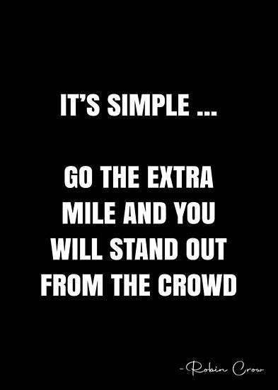 Stand Out From The Crowd Quotes, Going The Extra Mile Quotes, Quotes About Being Average, Go The Extra Mile Quotes, Extra Mile Quote, Winners Quote, Winners Quotes, Stand Out Quotes, Winner Quotes