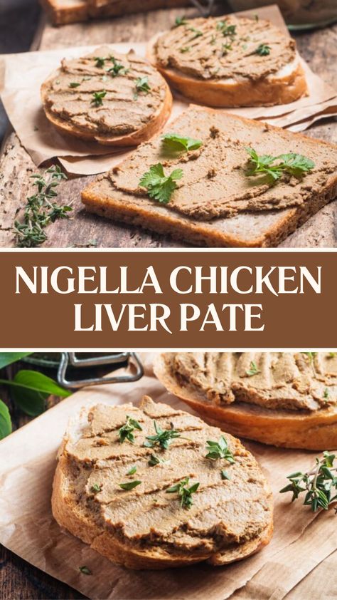 Nigella Chicken Liver Pate Chicken Liver Pate With Brandy, Chopped Chicken Liver Pate, Chicken Liver Pate Recipe Ina Garten, Chicken Liver Parfait Recipe, Liver Pate Recipe Chicken, Pate Recipe Homemade, Chicken Liver Pate Recipe Easy, Chicken Pate Recipe, Pate On Toast