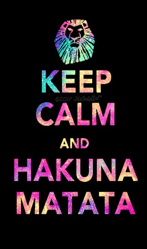 keep calm, hakuna matata galaxy wallpaper I created for the app CocoPPa! Hakuna Matata Wallpaper, Birth Month Quotes, Keep Calm Wallpaper, Keep Calm Pictures, Il Re Leone, Supreme Wallpaper, Bad Mom, Cute Disney Pictures, Calm Quotes