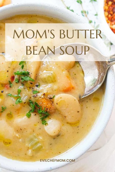 Mom's Butter Bean Soup - Evil Chef Mom Easy Bean Soups, Large Butter Beans Recipe, Pureed Bean Soup, Hearty Bean Soup Recipes, Old Fashioned Ham And Bean Soup, Hearty Soups Crockpot, Ham And Butter Bean Soup, Butter Beans And Rice, Recipes Using Butter Beans