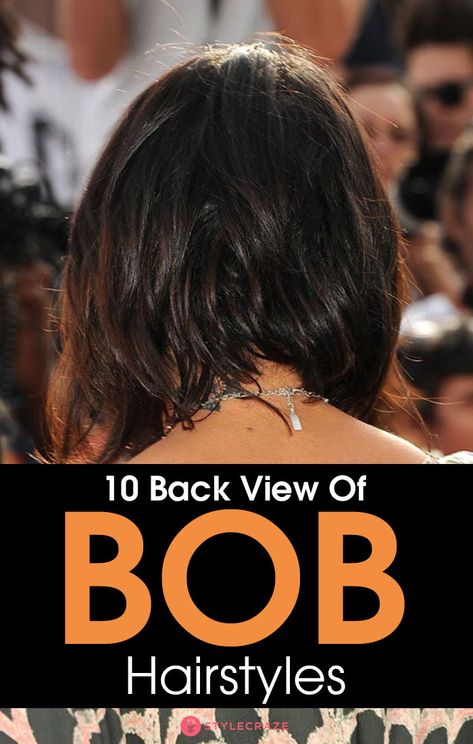 Whether shaggy at the back, cropped right at the jawline, or glossy as a mirror, bob has time and again proven to be a universally flattering haircut. And though the front view of the bob totally epitomizes this ubiquitous style, the back view of the bob is equally trendy. #bob #hairstyles #hairstyle Back View Of Bob Hairstyles, Layered Bob Thick Hair, Reverse Bob Haircut, Short Inverted Bob Haircuts, Bob Hairstyles Brunette, Trendy Bob Haircuts, Bob Haircut Back View, Shoulder Length Bob Haircut, Shaggy Bob Hairstyles