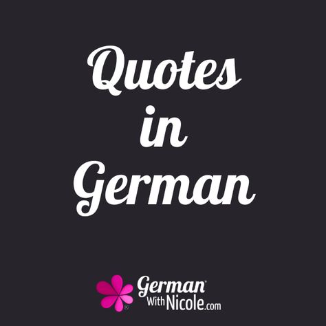 quotes in german German Quotes Inspirational, German Quotes Inspirational With Translation, German Sayings Quotes, German Quotes Aesthetic, Quotes In German, German Phrases Travel, Famous German Quotes, German Sayings, German Learning