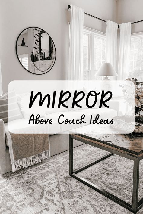 Mirrors are an important decorative item to include in your modern farmhouse decor. They reflect light and brighten up the space. They also open up your Above Couch Wall Mirror, Mirror Above Sofa Ideas, Over The Couch Mirror Ideas, Wall Mirror Above Couch, 3 Mirrors Above Couch, Decor With Mirrors In Living Room, What To Put On Either Side Of A Mirror, Small Living Room Mirror Ideas, Modern Farmhouse Mirror Living Room